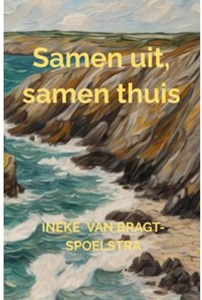 Brave New Books Samen Uit, Samen Thuis - Ineke Van Bragt-Spoelstra