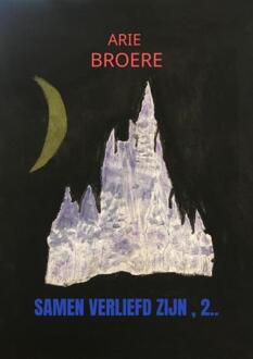 Brave New Books Samen Verliefd Zijn , 2.. - Arie Broere