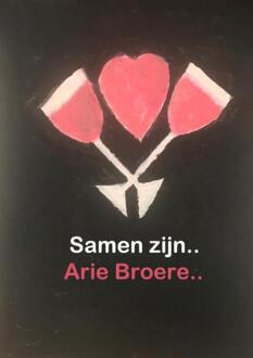 Brave New Books Samen Zijn.. - Arie Broere