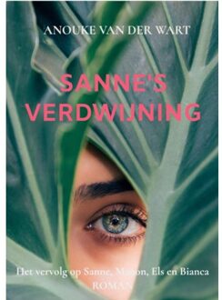 Brave New Books Sanne's Verdwijning - R. Anouke Van der Wart