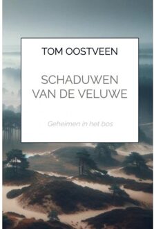 Brave New Books Schaduwen Van De Veluwe - Tom Oostveen