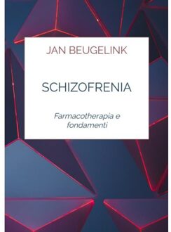 Brave New Books Schizofrenia - Jan Beugelink