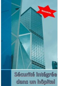 Brave New Books Sécurité Dans Les Hôpitaux. - Robert Verhulst