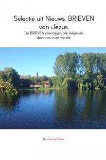 Brave New Books Selectie uit Nieuws. BRIEVEN van Jezus. - (ISBN:9789402186734)