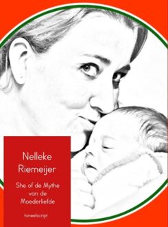 Brave New Books She of de Mythe van de moederliefde - eBook Nelleke Riemeijer (9402140360)