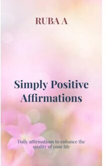 Brave New Books Simply Positive Affirmations - Ruba A