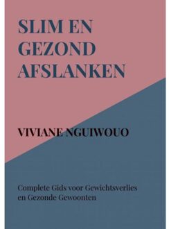 Brave New Books Slim En Gezond Afslanken - Viviane Nguiwouo