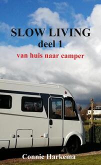 Brave New Books Slow Living Deel 1 - Connie Harkema