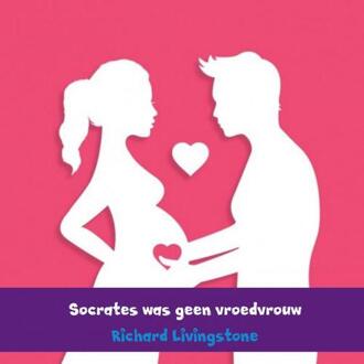 Brave New Books Socrates was geen vroedvrouw - Boek Richard Livingstone (940216099X)