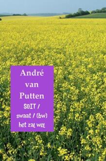 Brave New Books Soit / swaat / (bw)/het zal wel - Boek André van Putten (940215731X)