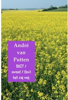 Brave New Books Soit / swaat / (bw)/het zal wel - Boek André van Putten (940215731X)