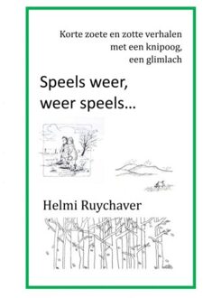 Brave New Books Speels Weer, Weer Speels... - Helmi Ruychaver