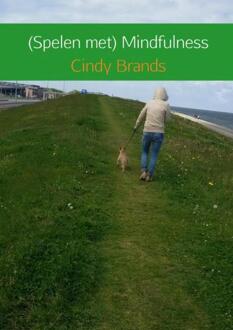 Brave New Books Spelen met mindfulness - Boek Cindy Brands (9402160027)