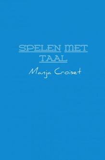 Brave New Books Spelen met taal - Boek Manja Croiset (9402117407)