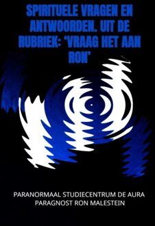 Brave New Books Spirituele vragen en antwoorden uit de rubriek: 'Vraag het aan Ron - Ron Malestein - ebook