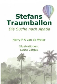 Brave New Books Stefans Traumballon - Harry P A van de Water