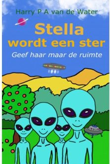 Brave New Books Stella Wordt Een Ster - Harry P A van de Water