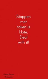 Brave New Books Stoppen met roken is klote, Deal with it