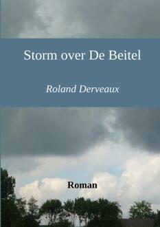 Brave New Books Storm over De Beitel - Boek Roland Derveaux (9402134344)