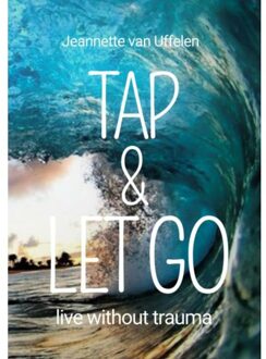 Brave New Books Tap & Let Go - Jeannette Van Uffelen