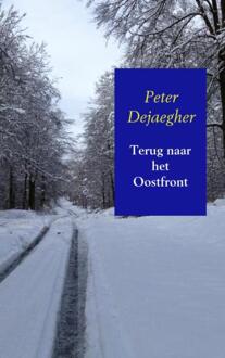 Brave New Books Terug naar het Oostfront - Boek Peter Dejaegher (9402157271)