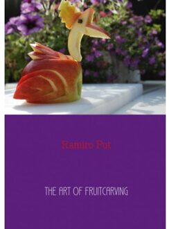 Brave New Books The Art Of Fruitcarving - Ramiro Put