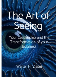 Brave New Books The Art Of Seeing - Walter H. Visser