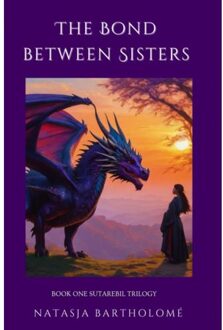 Brave New Books The Bond Between Sisters - Natasja Bartholomé