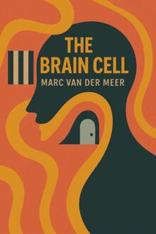 Brave New Books The Brain Cell - Marc van der Meer - ebook