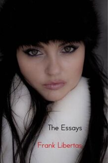 Brave New Books The Essays - Frank Libertas - ebook