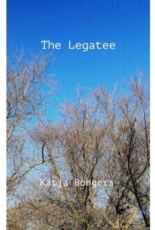 Brave New Books The Legatee - Katja Bongers