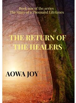 Brave New Books The Return Of The Healers - Aowa Joy