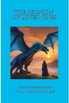 Brave New Books The Reunion Of Loved Ones - N.H.J. Bartholomé