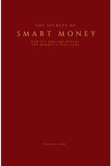 Brave New Books The Secrets Of Smart Money - Trading Hero