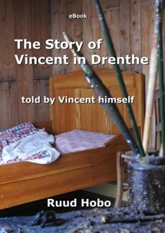 Brave New Books The story of Vincent in Drenthe - Ruud Hobo - ebook