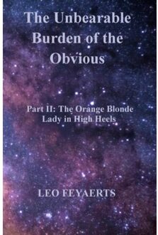 Brave New Books The Unbearable Burden Of The Obvious - Leo Feyaerts
