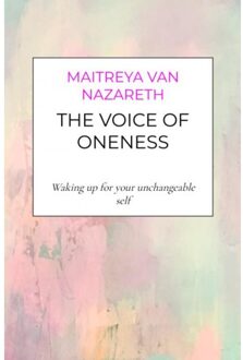 Brave New Books The Voice Of Oneness - Maitreya Van Nazareth