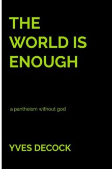 Brave New Books The World Is Enough - Yves Decock
