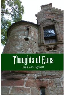 Brave New Books Thoughts of Eons - Boek Hans Van Tigchelt (9402121471)