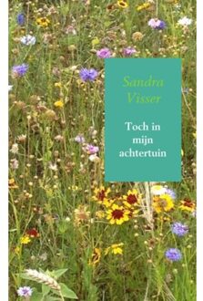 Brave New Books Toch in mijn achtertuin - Boek Sandra Visser (9402169857)