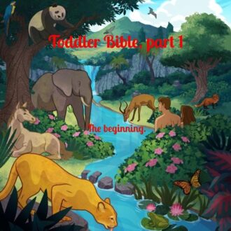 Brave New Books Toddler Bible, Part 1. - H. Mourits