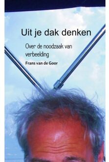 Brave New Books Uit je dak denken - Boek Frans van de Goor (9402174532)