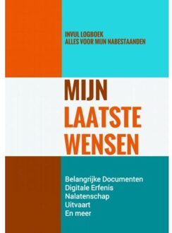 Brave New Books Uitvaartwensen & Laatste Wensenboekje - Mijn Laatste Wensen - Levenseinde Planner