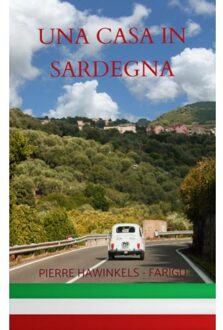 Brave New Books Una Casa In Sardegna - Pierre Hawinkels-Farigu