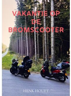 Brave New Books Vakantie Op De Bromscooter - Henk Houet