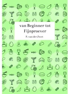 Brave New Books Van Beginner Tot Fijnproever - P. Van der Zwet