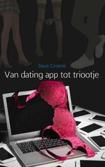 Brave New Books Van dating app tot triootje - Boek Dave Groene (940216703X)