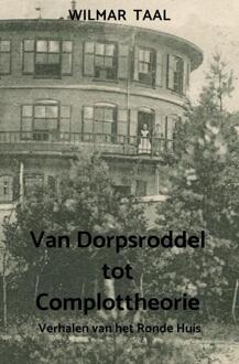Brave New Books Van Dorpsroddel tot Complottheorie