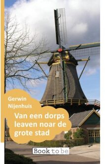 Brave New Books Van Een Dorps Leaven Noar De Grote Stad - Gerwin Nijenhuis