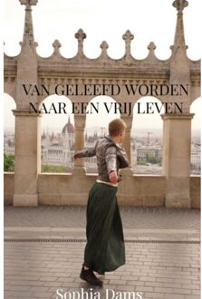Brave New Books Van Geleefd Worden Naar Een Vrij Leven - Sophia Dams